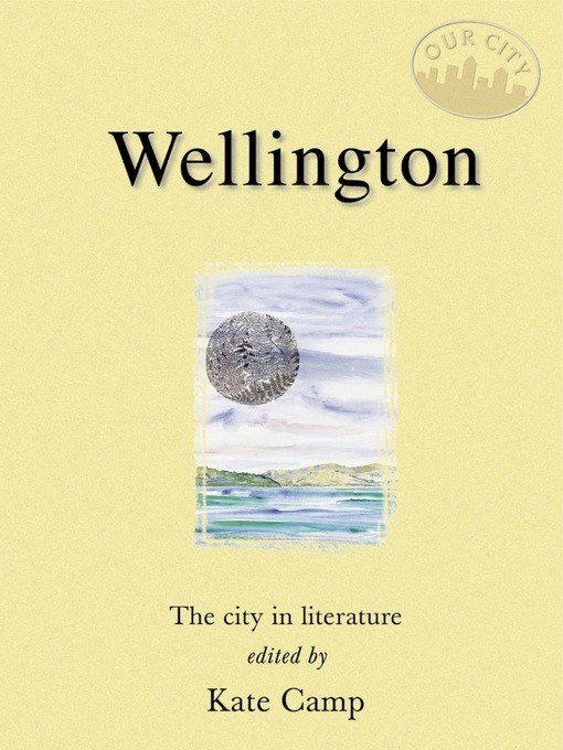 Title details for Wellington by Kate Camp - Available